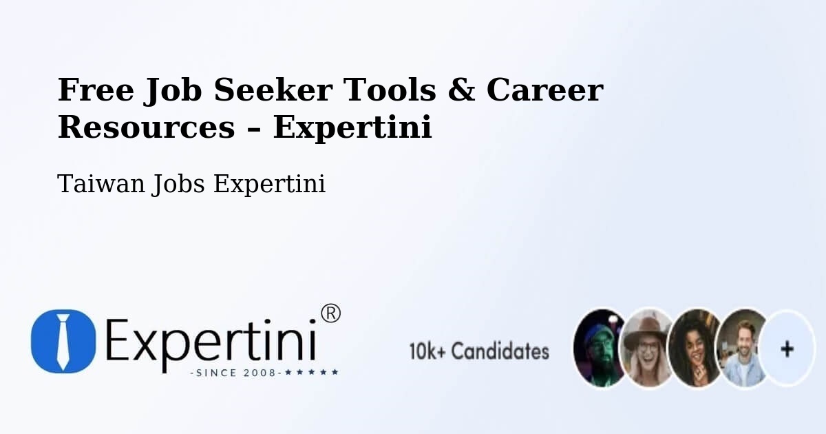 Free Job Seeker Tools & Career Resources – Pizitou - Pizitou, Taiwan Jobs Expertini