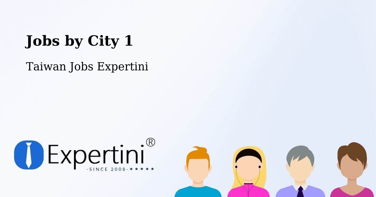 City Jobs in Taiwan - Expertini